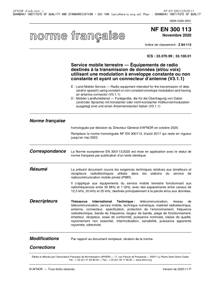 NF EN 300113-2020  Land Mobile Service - Radio equipment intended for the transmission of data (and/or speech) using constant or non-constant envelope modulation and having an antenna connector (V3.1.1)