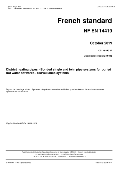 NF EN 14419-2019  District heating pipes - Bonded single and twin pipe systems for buried hot water networks - Surveillance systems