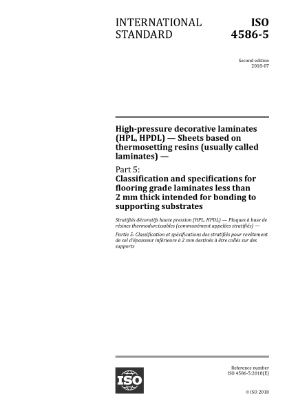 ISO 4586-5-2018 裝飾用高壓層壓制件(HPL HPDL)--熱固性樹脂板(通常被稱為層壓制品)--第5部分:用于成鍵支持分層厚度小于2mm地板的分類和規(guī)范 High-pressure decorative laminates (HPL, HPDL) &mdash; Sheets based on thermosetting resins (usually called laminates) &mdash; Part 5: Classification and specifications f