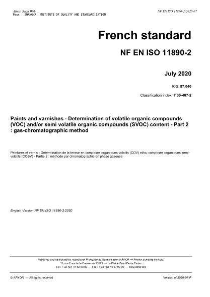 NF EN ISO 11890-2-2020  Paints and varnishes - Determination of volatile organic compounds(VOC) and/or semi volatile organic compounds (SVOC) content - Part 2 : gas-chromatographic method
