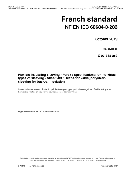 NF EN IEC 60684-3-283-2019  Flexible insulating sleeving - Part 3 : specifications for individual types of sleeving - Sheet 283 : Heat-shrinkable, polyolefin sleeving for bus-bar insulation