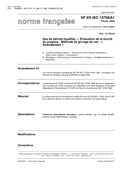 NF EN ISO 13758/A1-2020  Liquefied petroleum gases - Assessment of the dryness of propane - Valve freeze method - Amendment 1