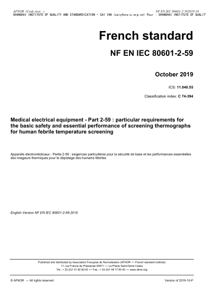 NF EN IEC 80601-2-59-2019   Medical electrical equipment - Part 2-59 : particular requirements for the basic safety and essential performance of screening thermographs for human febrile temperature screening