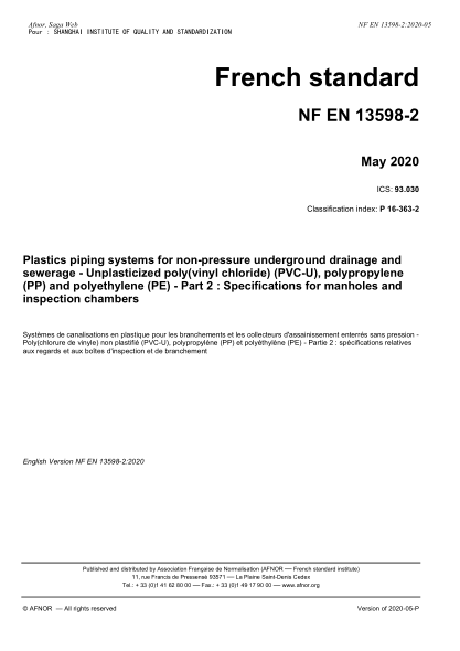 NF EN 13598-2-2020  Plastics piping systems for non-pressure underground drainage and sewerage - Unplasticized poly(vinyl chloride) (PVC-U), polypropylene (PP) and polyethylene (PE) - Part 2 : Specifications for manholes and inspection chambers
