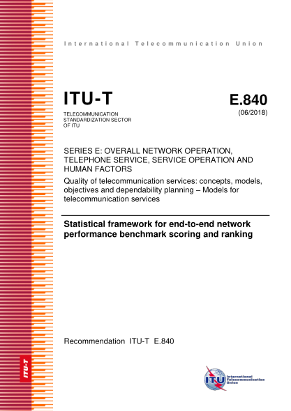 ITU-T E.840-2018  Statistical framework for end-to-end network performance benchmark scoring and ranking