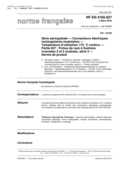 NF L54-110-027-2016   Aerospace series - Connectors, electrical, rectangular, modular - Operating temperature 175 oC continuous - Part 027 - rack and panel rear mounted plug for 2 and 4 modules, series 3 - Product standard