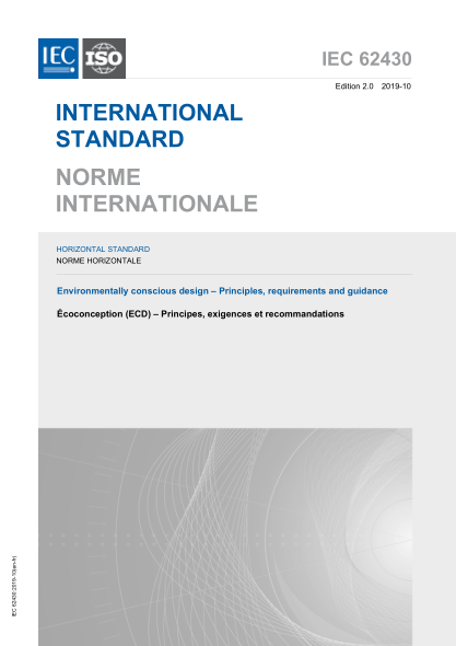 IEC 62430-2019 環(huán)境意識(shí)設(shè)計(jì)--原則、要求和指導(dǎo) Environmentally conscious design &ndash; Principles, requirements and guidance