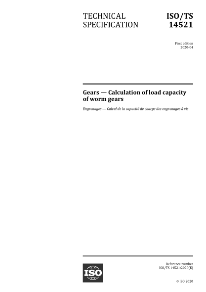 ISO/TS 14521-2020 齒輪--蝸輪齒輪承載能力的計(jì)算 Gears &mdash; Calculation of load capacity of worm gears