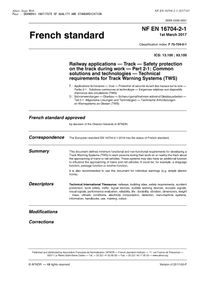 NF F75-704-2-1-2017   Railway applications - Track - Safety protection on the track during work - Part 2-1 : common solutions and technologies - Technical requirements for Track Warning Systems (TWS)