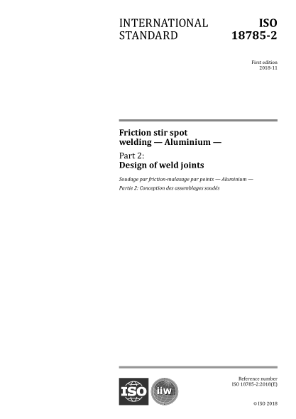 ISO 18785-2-2018 攪拌摩擦點(diǎn)焊--鋁--第2部分:焊接接頭的設(shè)計(jì) Friction stir spot welding &mdash; Aluminium &mdash; Part 2: Design of weld joints