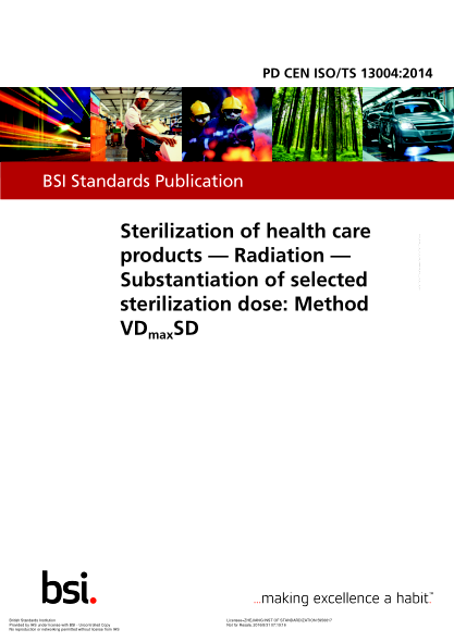 PD CEN ISO/TS 13004-2014  Sterilization of health care products. Radiation. Substantiation of selected sterilization dose:Method VD$dm$da$dxSD