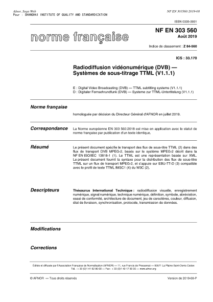 NF EN 303560-2019   Digital video broadcasting (DVB) - TTML subtitling systems (V1.1.1)
