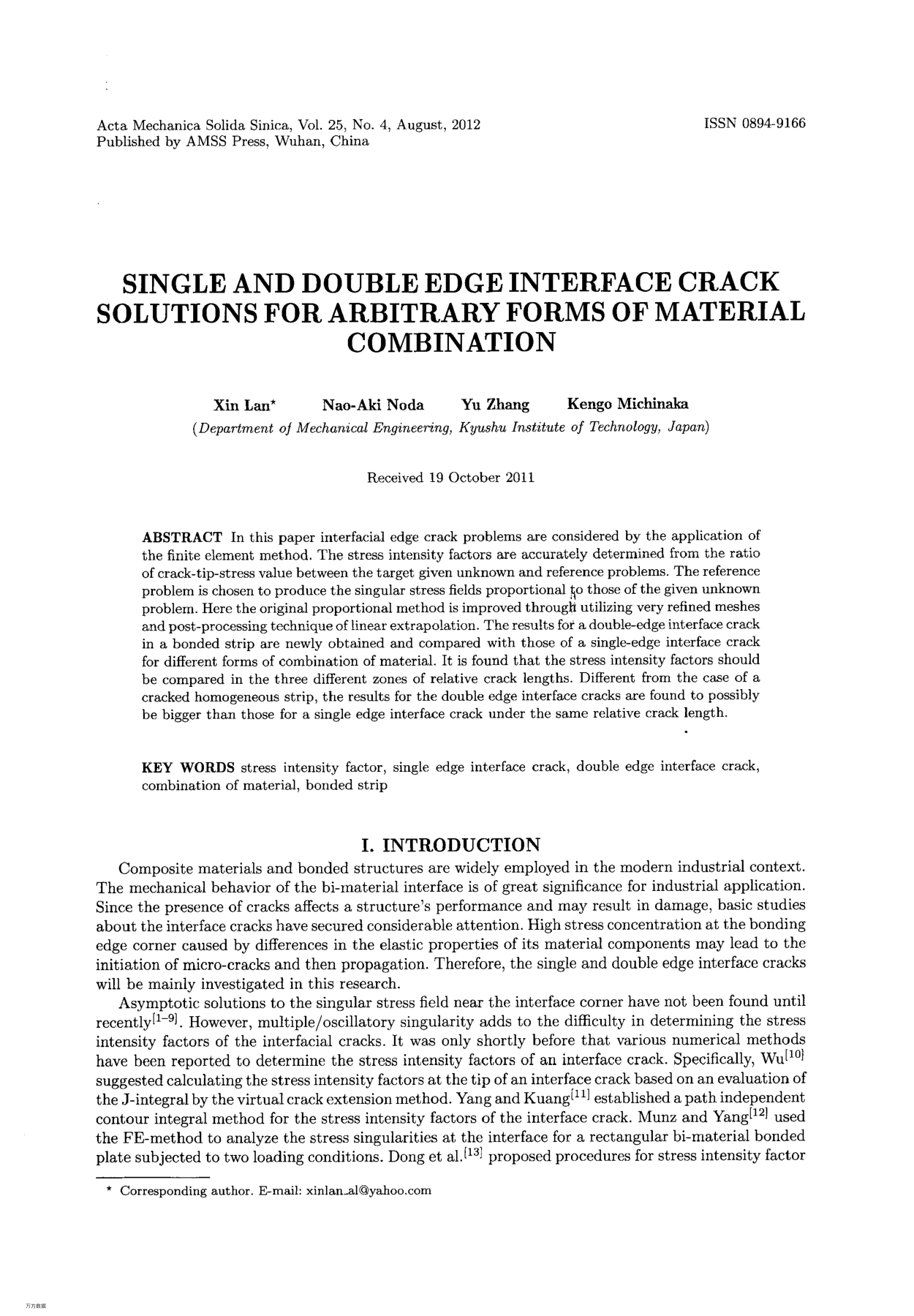 SINGLE AND DOUBLE EDGE INTERFACE CRACK SOLUTIONS FOR ARBITRARY FORMS OF MATERIAL COMBINATION